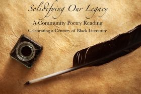 Solidifying Our Legacy:  A Community Poetry Reading