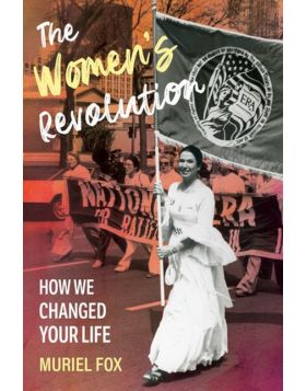 The Women's Revolution: Book Signing with Author Muriel Fox