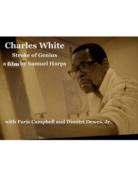 Charles White: "Stroke of Genius": A Film by Samuel Harps